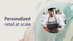 Abstract background with image of person working in retail store on tablet with the text "Personalized retail at scale" on the left